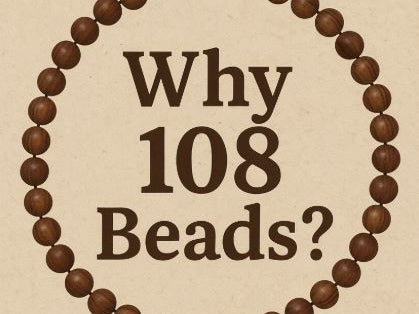 Why 108 Beads? The Spiritual Significance of 108 in Hinduism & Malas